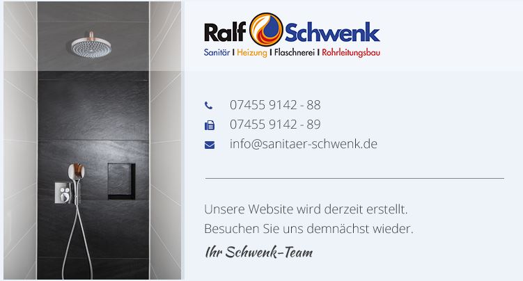 Tel.: 07455 9142-88 • Fax: 07455 9142-89 • E-Mail:info@sanitaer-schwenk.de